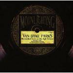 Van Dyke Parks : Moonlighting : Live at The Ash Grove